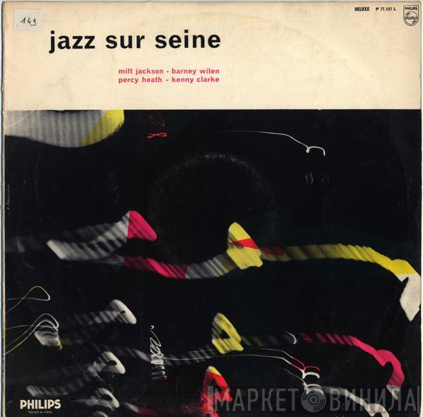 Barney Wilen, Milt Jackson, Kenny Clarke, Percy Heath - Jazz Sur Seine