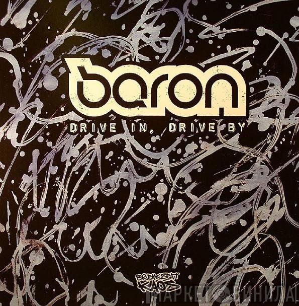 Baron - Drive In, Drive By / St-Elmo