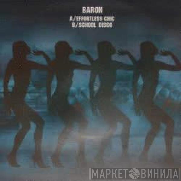 Baron - Effortless Chic / School Disco