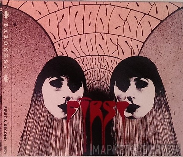 Baroness  - First & Second