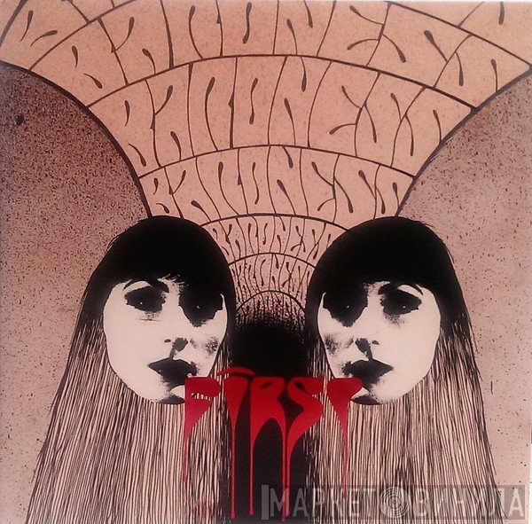 Baroness  - First & Second