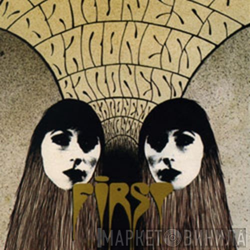 Baroness  - First