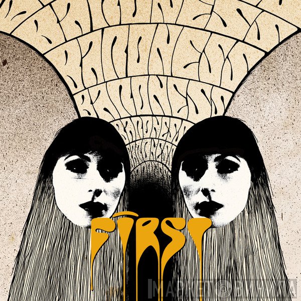 Baroness  - First