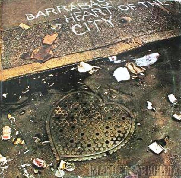 Barrabas  - Heart Of The City