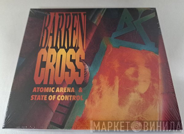 Barren Cross - Atomic Arena & State Of Control