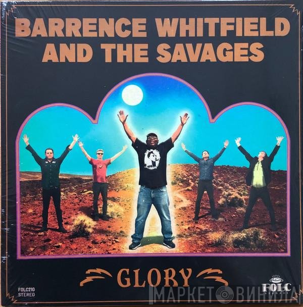 Barrence Whitfield And The Savages - Glory