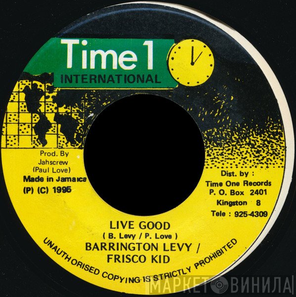 Barrington Levy & Frisco Kid  - Live Good