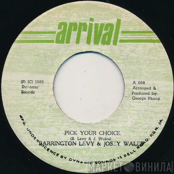 Barrington Levy & Josey Wales  - Pick Your Choice