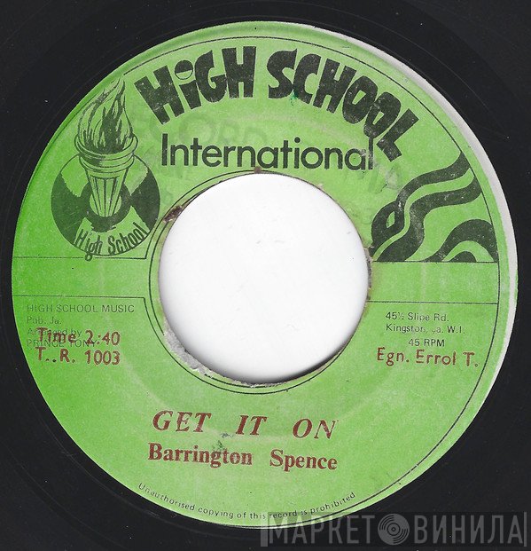 Barrington Spence - Get It On