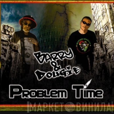 Barry & Dougie  - Problem Time