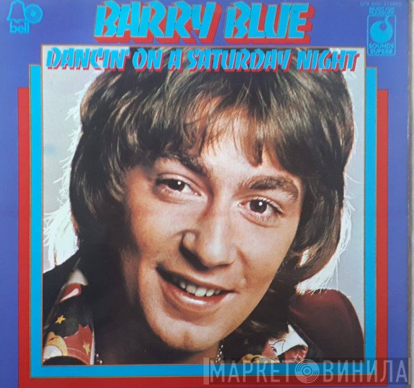 Barry Blue - Dancin' On A Saturday Night - The Best Of Barry Blue