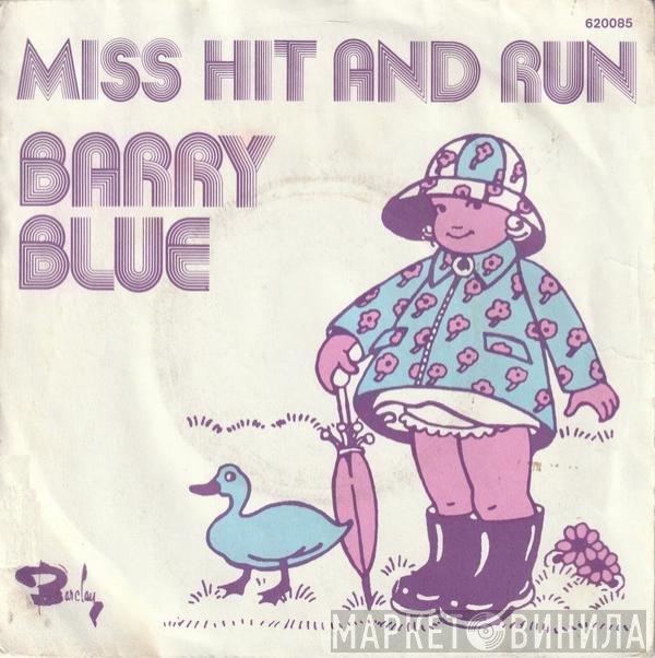 Barry Blue  - Miss Hit And Run