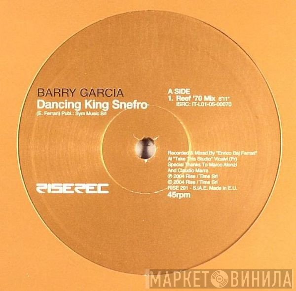 Barry Garcia - Dancing King Snefro