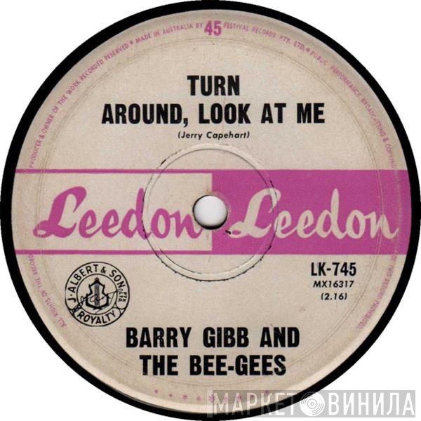 Barry Gibb And Bee Gees  - Turn Around, Look At Me