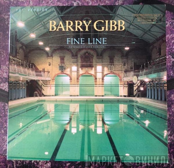 Barry Gibb  - Fine Line (Extended Dance Version)
