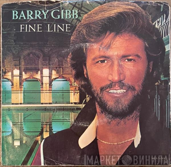 Barry Gibb  - Fine Line