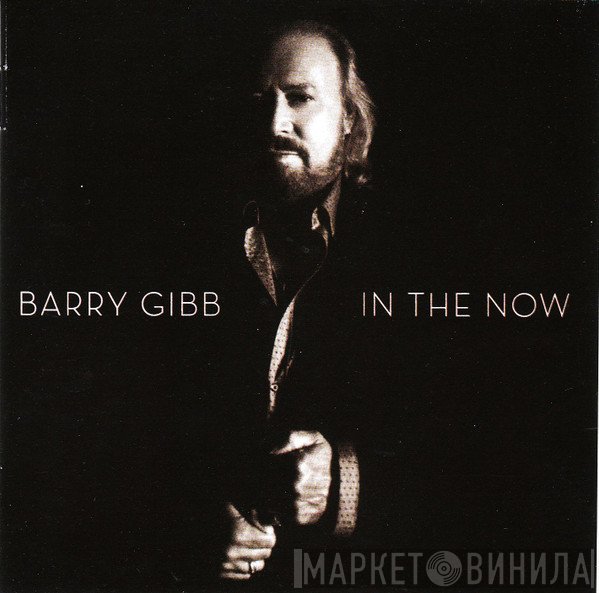 Barry Gibb  - In The Now