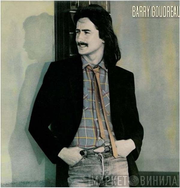 Barry Goudreau  - Barry Goudreau