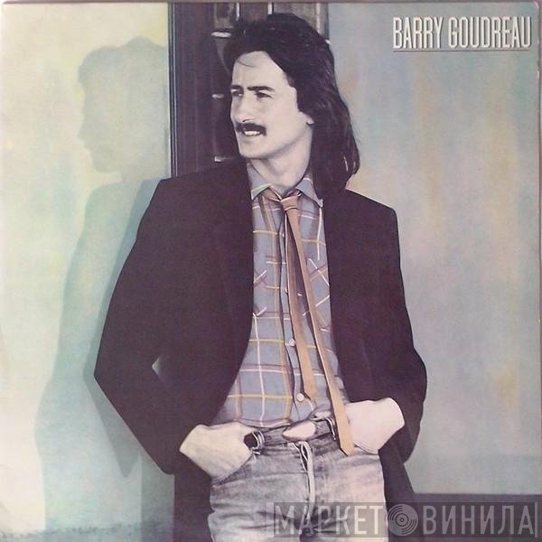 Barry Goudreau  - Barry Goudreau