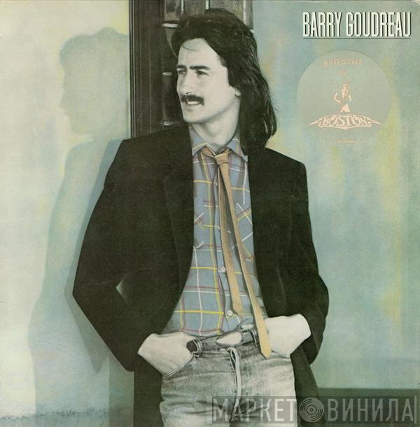 Barry Goudreau  - Barry Goudreau