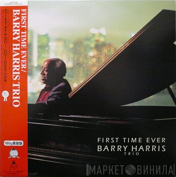 Barry Harris Trio  - First Time Ever