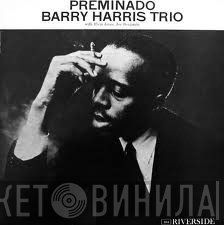 Barry Harris Trio  - Preminado
