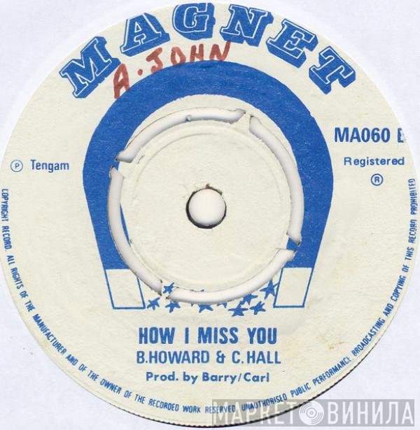 Barry Howard, Carl Hall  - How I Miss You
