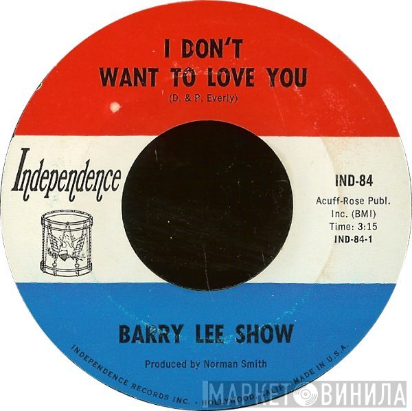 Barry Lee Show - I Don't Want To Love You