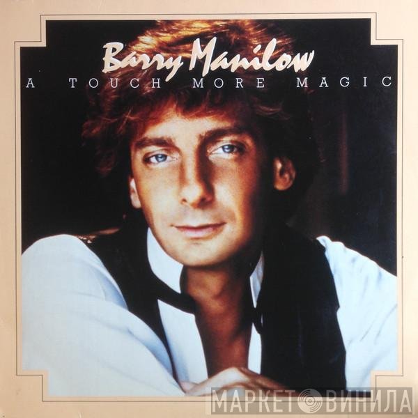Barry Manilow  - A Touch More Magic