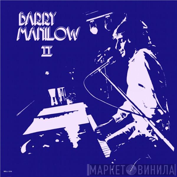 Barry Manilow  - Barry Manilow II