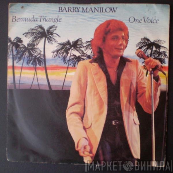 Barry Manilow - Bermuda Triangle / One Voice