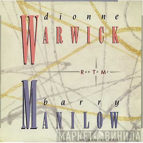 Barry Manilow, Dionne Warwick - Run To Me