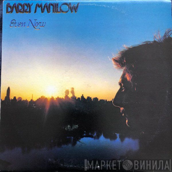 Barry Manilow  - Even Now