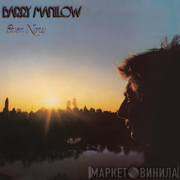 Barry Manilow - Even Now