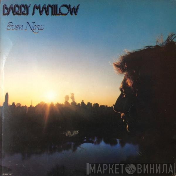 Barry Manilow - Even Now