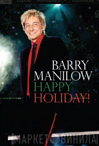 Barry Manilow  - Happy Holiday!