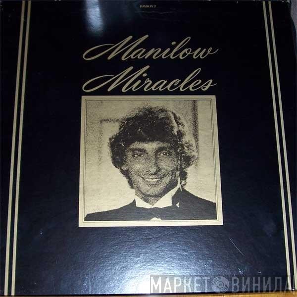 Barry Manilow  - Manilow Miracles