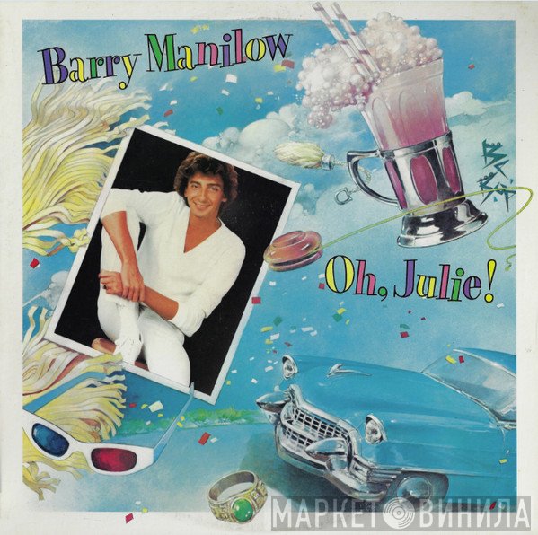 Barry Manilow  - Oh, Julie!