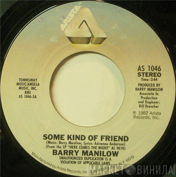 Barry Manilow  - Some Kind Of Friend