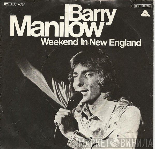 Barry Manilow  - Weekend In New England