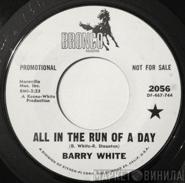 Barry White  - All In The Run Of A Day