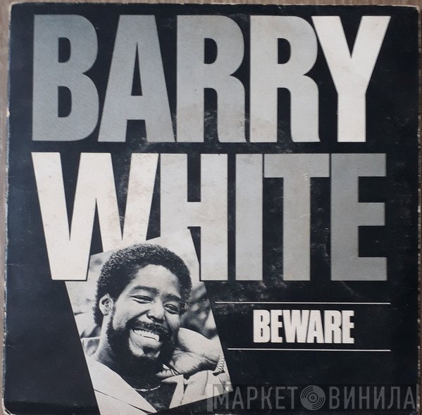 Barry White  - Beware
