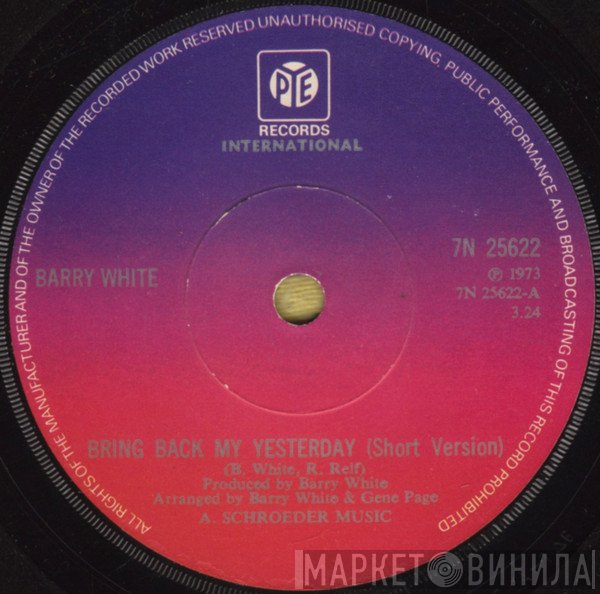 Barry White - Bring Back My Yesterday