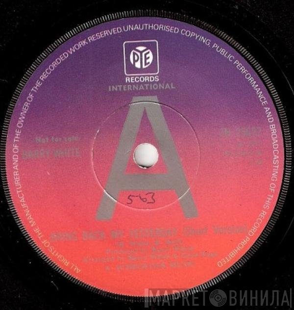 Barry White  - Bring Back My Yesterday