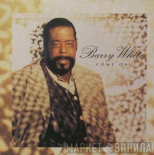 Barry White  - Come On