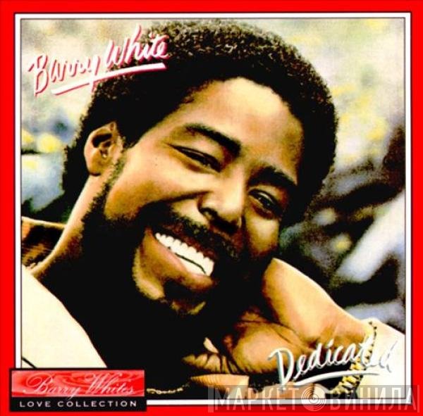 Barry White  - Dedicated