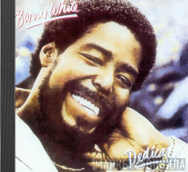Barry White  - Dedicated