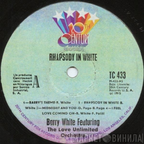Barry White Featuring Love Unlimited Orchestra  - Rhapsody In White