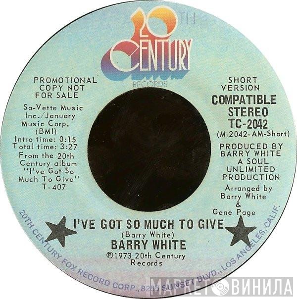 Barry White - I've Got So Much To Give