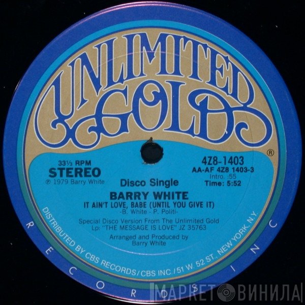 Barry White - It Ain't Love, Babe (Until You Give It)